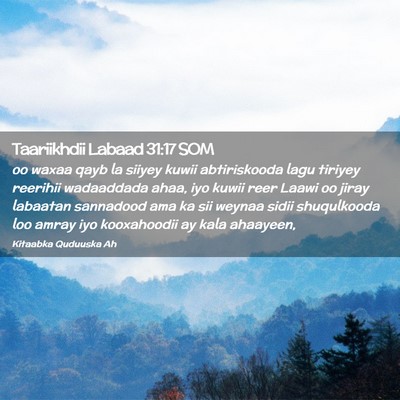 Picture 02 - Taariikhdii Labaad 31:17 SOM - oo waxaa qayb la siiyey kuwii abtiriskooda lagu - Bible Verse Picture