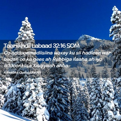 Picture 02 - Taariikhdii Labaad 32:16 SOM - Oo addoommadiisiina waxay ku sii hadleen war - Bible Verse Picture