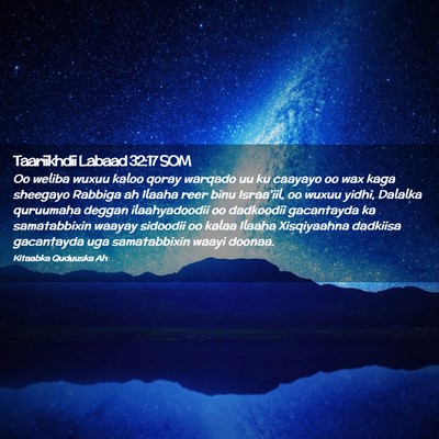Picture 02 - Taariikhdii Labaad 32:17 SOM - Oo weliba wuxuu kaloo qoray warqado uu ku caayayo - Bible Verse Picture