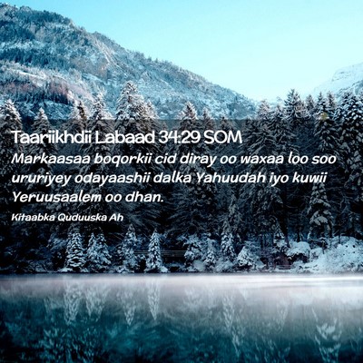Picture 02 - Taariikhdii Labaad 34:29 SOM - Markaasaa boqorkii cid diray oo waxaa loo soo - Bible Verse Picture