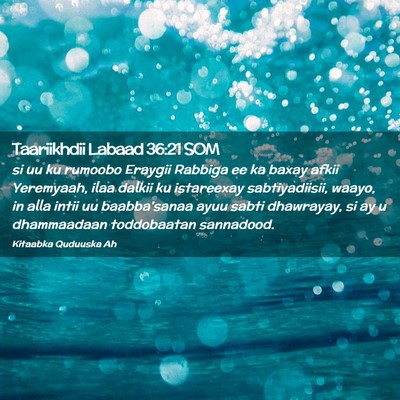 Picture 02 - Taariikhdii Labaad 36:21 SOM - si uu ku rumoobo Eraygii Rabbiga ee ka baxay - Bible Verse Picture