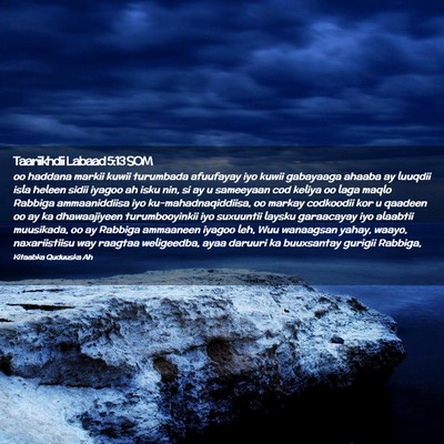 Picture 02 - Taariikhdii Labaad 5:13 SOM - oo haddana markii kuwii turumbada afuufayay iyo - Bible Verse Picture
