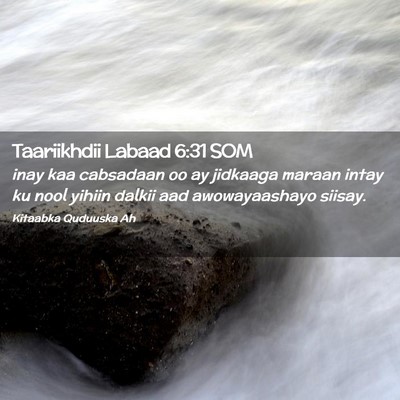 Picture 02 - Taariikhdii Labaad 6:31 SOM - inay kaa cabsadaan oo ay jidkaaga maraan intay ku - Bible Verse Picture