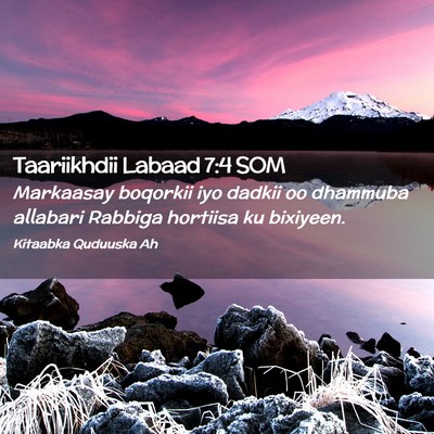 Picture 02 - Taariikhdii Labaad 7:4 SOM - Markaasay boqorkii iyo dadkii oo dhammuba - Bible Verse Picture