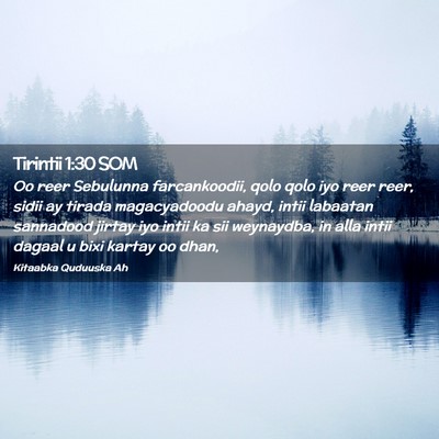Picture 02 - Tirintii 1:30 SOM - Oo reer Sebulunna farcankoodii, qolo qolo iyo - Bible Verse Picture
