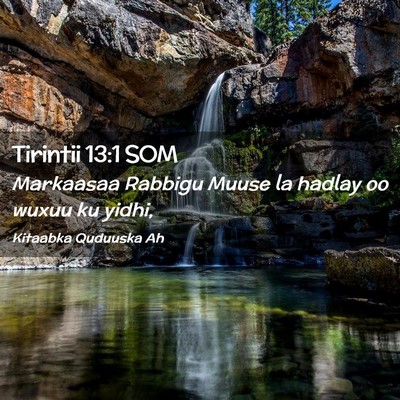 Picture 02 - Tirintii 13:1 SOM - Markaasaa Rabbigu Muuse la hadlay oo wuxuu ku - Bible Verse Picture