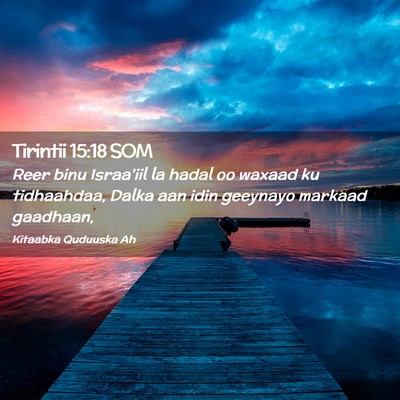 Picture 02 - Tirintii 15:18 SOM - Reer binu Israa'iil la hadal oo waxaad ku - Bible Verse Picture