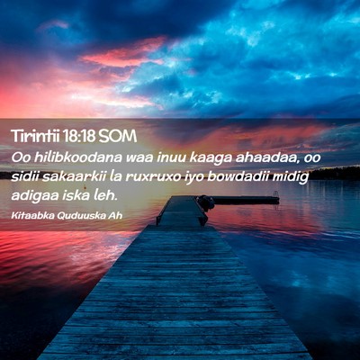Picture 02 - Tirintii 18:18 SOM - Oo hilibkoodana waa inuu kaaga ahaadaa, oo sidii - Bible Verse Picture