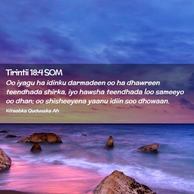 Picture 02 - Tirintii 18:4 SOM - Oo iyagu ha idinku darmadeen oo ha dhawreen - Bible Verse Picture