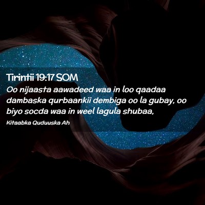 Picture 02 - Tirintii 19:17 SOM - Oo nijaasta aawadeed waa in loo qaadaa dambaska - Bible Verse Picture