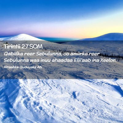 Picture 02 - Tirintii 2:7 SOM - Qabiilka reer Sebulunna, oo amiirka reer - Bible Verse Picture