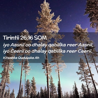 Picture 02 - Tirintii 26:16 SOM - iyo Aasnii oo dhalay qabiilka reer Aasnii, iyo - Bible Verse Picture