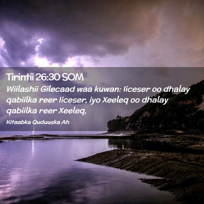 Picture 02 - Tirintii 26:30 SOM - Wiilashii Gilecaad waa kuwan: Iiceser oo dhalay - Bible Verse Picture