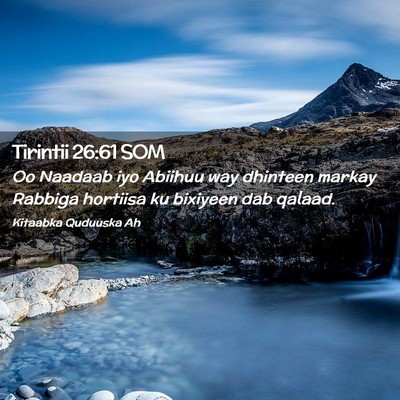 Picture 02 - Tirintii 26:61 SOM - Oo Naadaab iyo Abiihuu way dhinteen markay - Bible Verse Picture