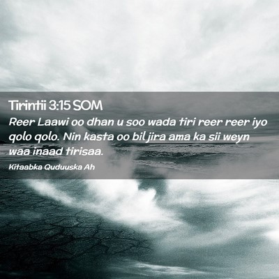 Picture 02 - Tirintii 3:15 SOM - Reer Laawi oo dhan u soo wada tiri reer reer iyo - Bible Verse Picture