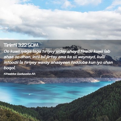 Picture 02 - Tirintii 3:22 SOM - Oo kuwii iyaga laga tiriyey siday ahayd tiradii - Bible Verse Picture