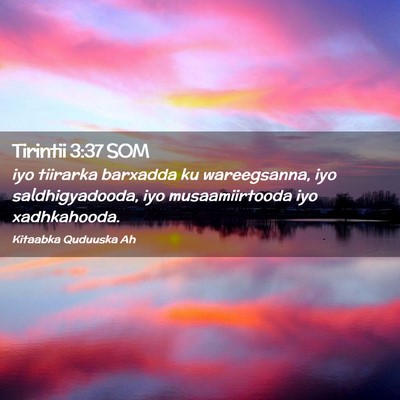 Picture 02 - Tirintii 3:37 SOM - iyo tiirarka barxadda ku wareegsanna, iyo - Bible Verse Picture