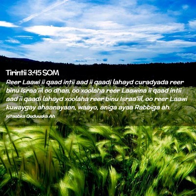 Picture 02 - Tirintii 3:45 SOM - Reer Laawi ii qaad intii aad ii qaadi lahayd - Bible Verse Picture