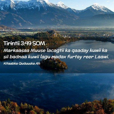 Picture 02 - Tirintii 3:49 SOM - Markaasaa Muuse lacagtii ka qaaday kuwii ka sii - Bible Verse Picture