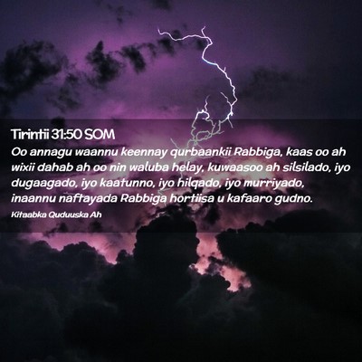 Picture 02 - Tirintii 31:50 SOM - Oo annagu waannu keennay qurbaankii Rabbiga, kaas - Bible Verse Picture