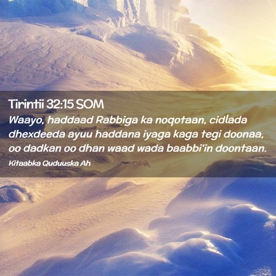 Picture 02 - Tirintii 32:15 SOM - Waayo, haddaad Rabbiga ka noqotaan, cidlada - Bible Verse Picture