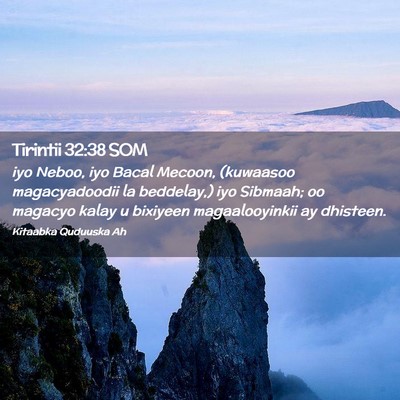 Picture 02 - Tirintii 32:38 SOM - iyo Neboo, iyo Bacal Mecoon, (kuwaasoo - Bible Verse Picture