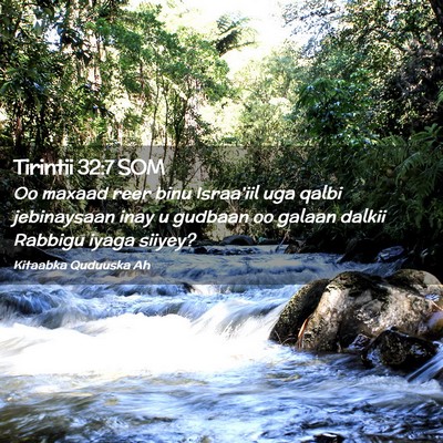 Picture 02 - Tirintii 32:7 SOM - Oo maxaad reer binu Israa'iil uga qalbi - Bible Verse Picture