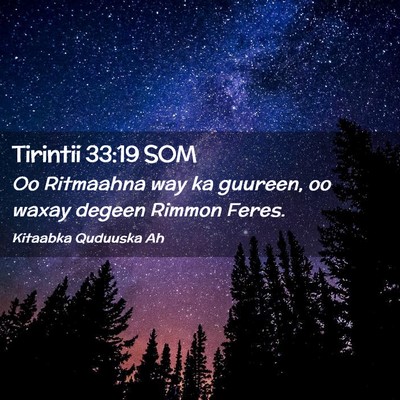 Picture 02 - Tirintii 33:19 SOM - Oo Ritmaahna way ka guureen, oo waxay degeen - Bible Verse Picture