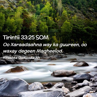 Picture 02 - Tirintii 33:25 SOM - Oo Xaraadaahna way ka guureen, oo waxay degeen - Bible Verse Picture