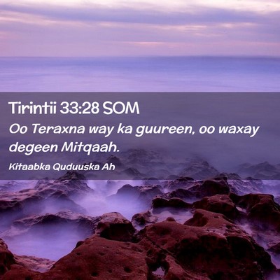 Picture 02 - Tirintii 33:28 SOM - Oo Teraxna way ka guureen, oo waxay degeen - Bible Verse Picture