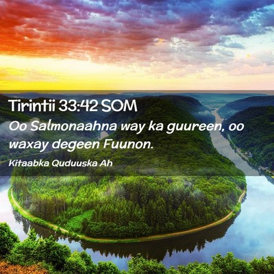 Picture 02 - Tirintii 33:42 SOM - Oo Salmonaahna way ka guureen, oo waxay degeen - Bible Verse Picture