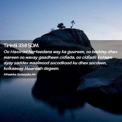 Picture 02 - Tirintii 33:8 SOM - Oo Haxiirod horteedana way ka guureen, oo badday - Bible Verse Picture