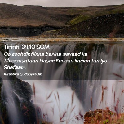 Picture 02 - Tirintii 34:10 SOM - Oo soohdintiinna barina waxaad ka tilmaansataan - Bible Verse Picture