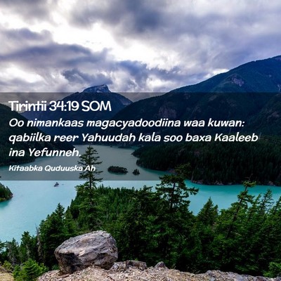 Picture 02 - Tirintii 34:19 SOM - Oo nimankaas magacyadoodiina waa kuwan: qabiilka - Bible Verse Picture