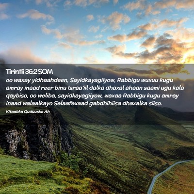 Picture 02 - Tirintii 36:2 SOM - oo waxay yidhaahdeen, Sayidkayagiiyow, Rabbigu - Bible Verse Picture