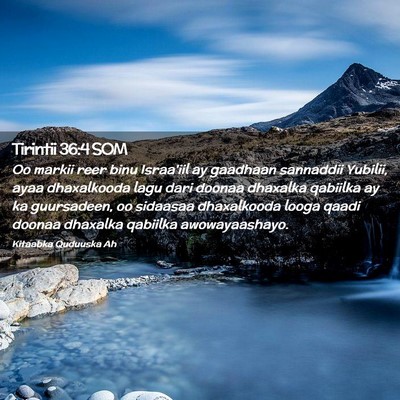 Picture 02 - Tirintii 36:4 SOM - Oo markii reer binu Israa'iil ay gaadhaan - Bible Verse Picture