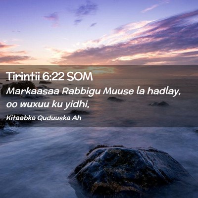 Picture 02 - Tirintii 6:22 SOM - Markaasaa Rabbigu Muuse la hadlay, oo wuxuu ku - Bible Verse Picture