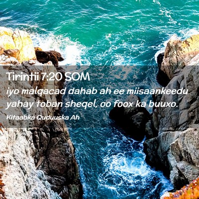 Picture 02 - Tirintii 7:20 SOM - iyo malqacad dahab ah ee miisaankeedu yahay toban - Bible Verse Picture