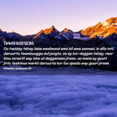 Picture 02 - Tirintii 9:22 SOM - Oo hadday tahay laba maalmood ama bil ama sannad, - Bible Verse Picture