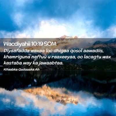 Picture 02 - Wacdiyahii 10:19 SOM - Diyaafadda waxaa loo dhigaa qosol aawadiis, - Bible Verse Picture