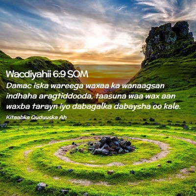Picture 02 - Wacdiyahii 6:9 SOM - Damac iska wareega waxaa ka wanaagsan indhaha - Bible Verse Picture