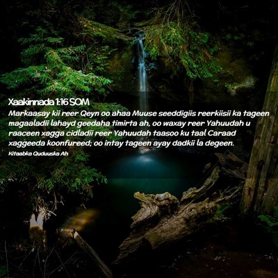 Picture 02 - Xaakinnada 1:16 SOM - Markaasay kii reer Qeyn oo ahaa Muuse seeddigiis - Bible Verse Picture