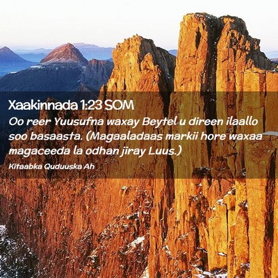 Picture 02 - Xaakinnada 1:23 SOM - Oo reer Yuusufna waxay Beytel u direen ilaallo - Bible Verse Picture