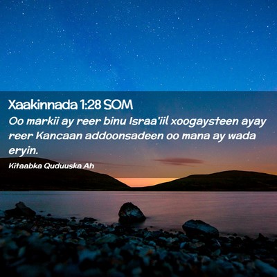 Picture 02 - Xaakinnada 1:28 SOM - Oo markii ay reer binu Israa'iil xoogaysteen ayay - Bible Verse Picture