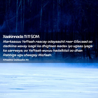 Picture 02 - Xaakinnada 11:11 SOM - Markaasuu Yeftaah raacay odayaashii reer Gilecaad - Bible Verse Picture