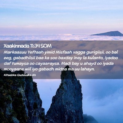 Picture 02 - Xaakinnada 11:34 SOM - Markaasuu Yeftaah yimid Misfaah xagga gurigiisii, - Bible Verse Picture