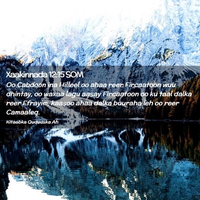 Picture 02 - Xaakinnada 12:15 SOM - Oo Cabdoon ina Hilleel oo ahaa reer Fircaatoon - Bible Verse Picture