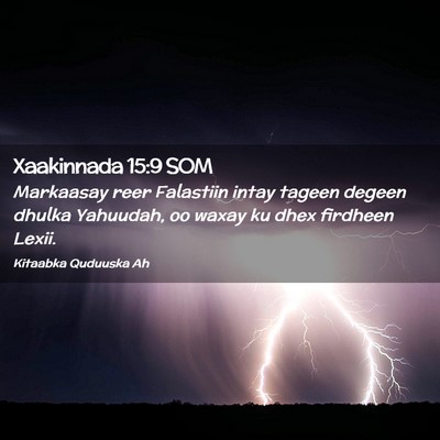 Picture 02 - Xaakinnada 15:9 SOM - Markaasay reer Falastiin intay tageen degeen - Bible Verse Picture