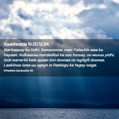 Picture 02 - Xaakinnada 16:20 SOM - Markaasay ku tidhi, Samsoonow, reer Falastiin waa - Bible Verse Picture