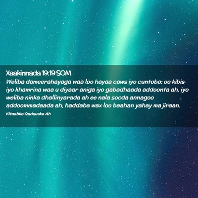 Picture 02 - Xaakinnada 19:19 SOM - Weliba dameerahayaga waa loo hayaa caws iyo - Bible Verse Picture